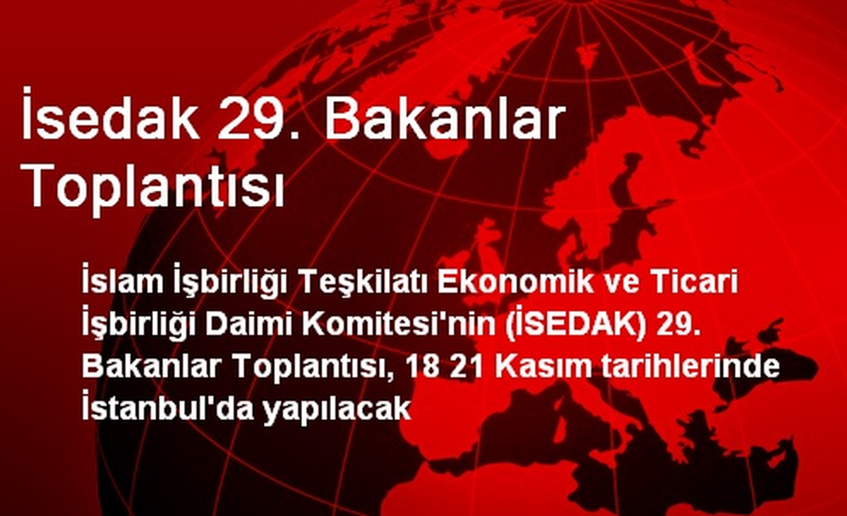 İsedak 29. Bakanlar Toplantısı