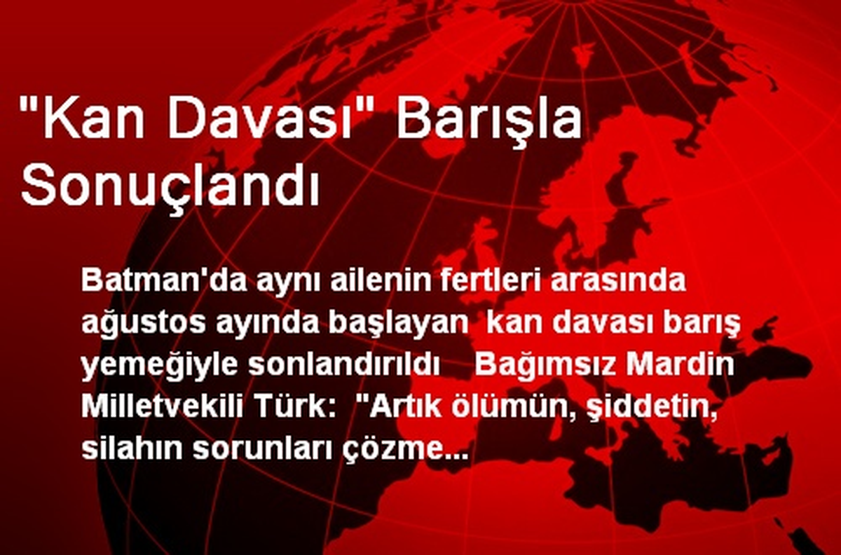 "Kan Davası" Barışla Sonuçlandı