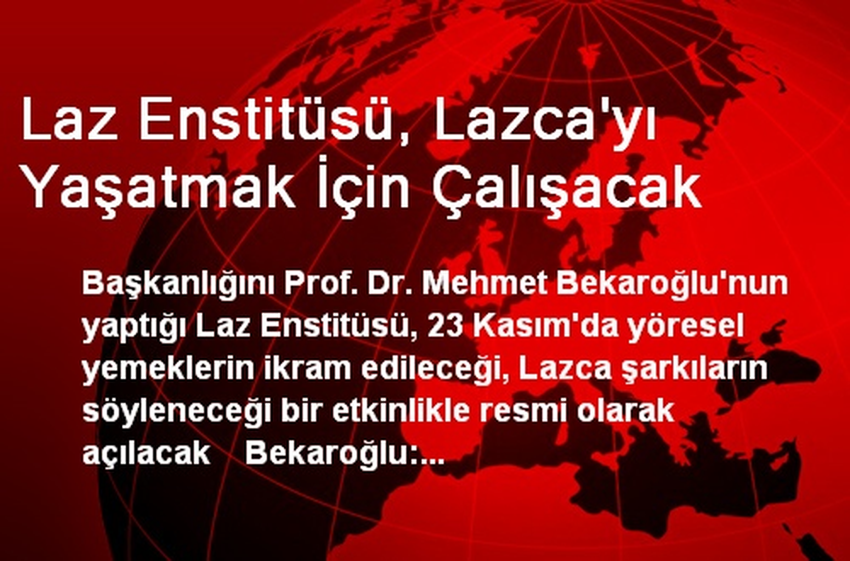 Laz Enstitüsü, Lazca'yı Yaşatmak İçin Çalışacak