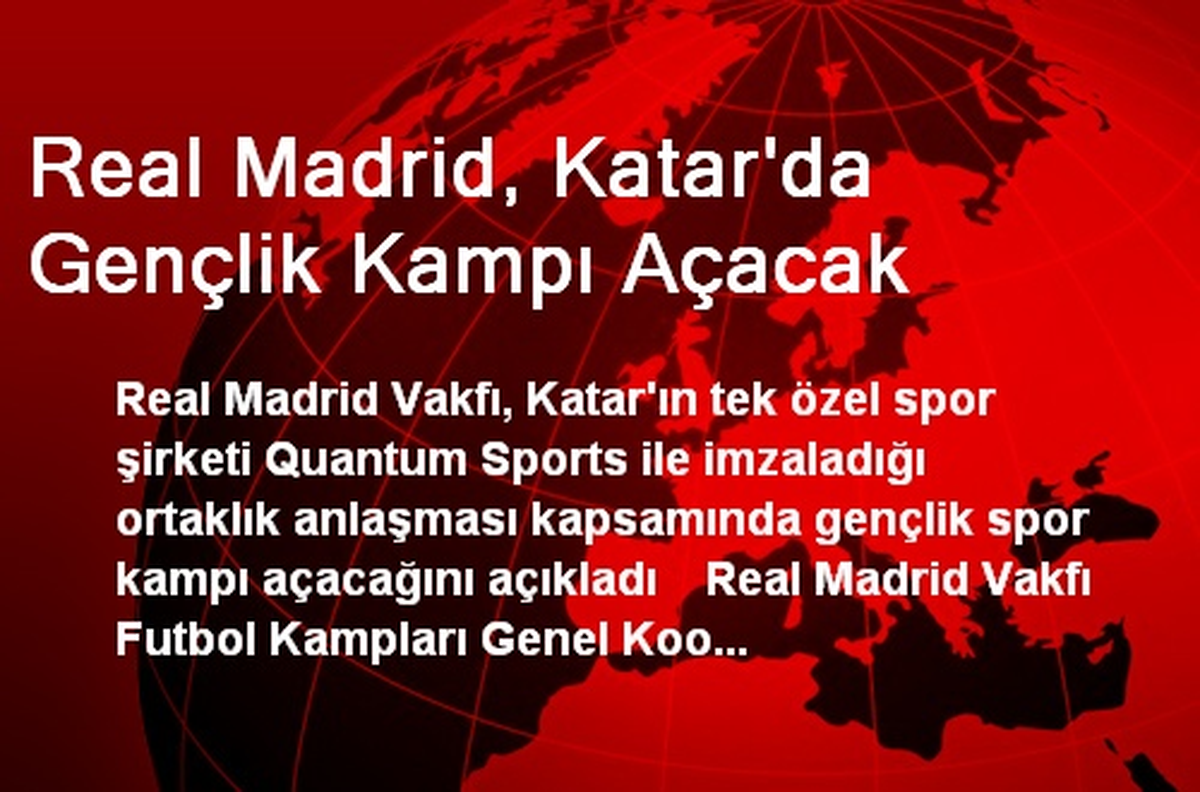 Real Madrid, Katar\'da Gençlik Kampı Açacak