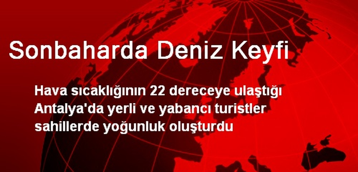 Sonbaharda Deniz Keyfi