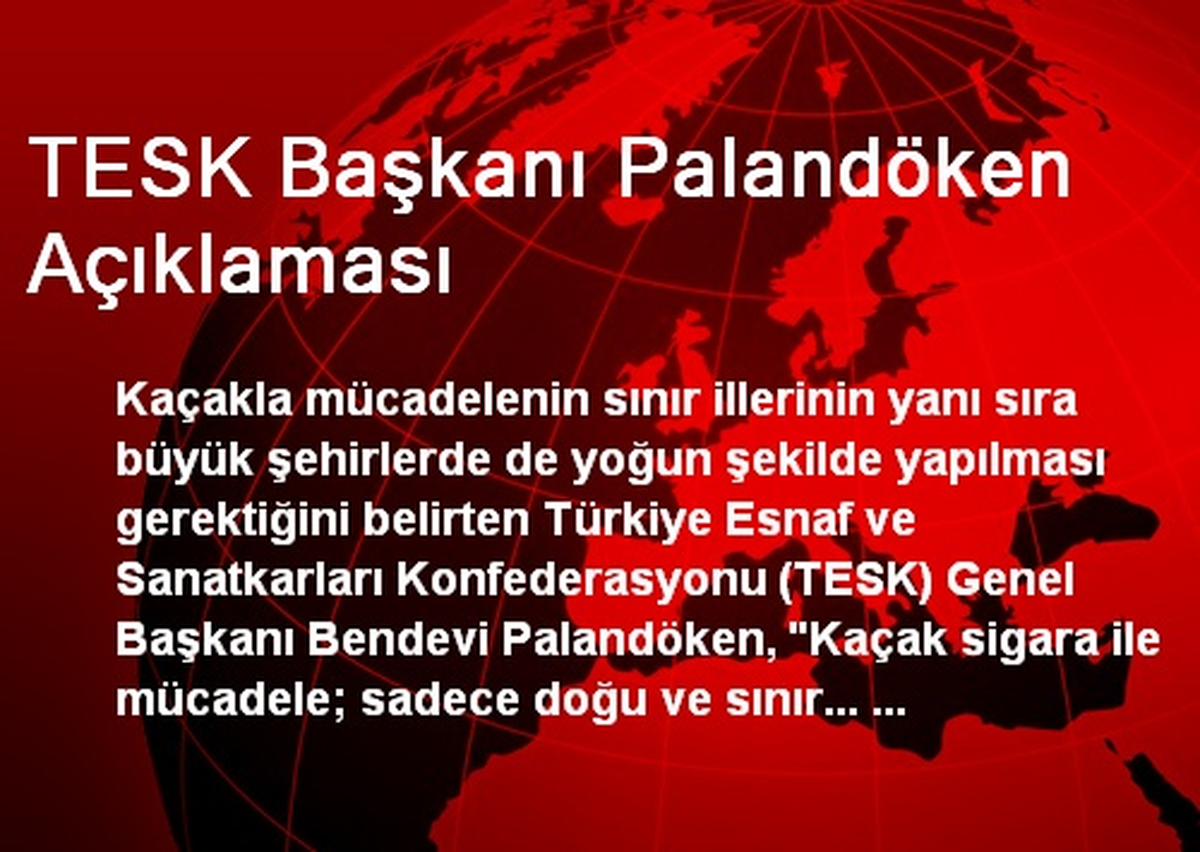 TESK Başkanı Palandöken Açıklaması