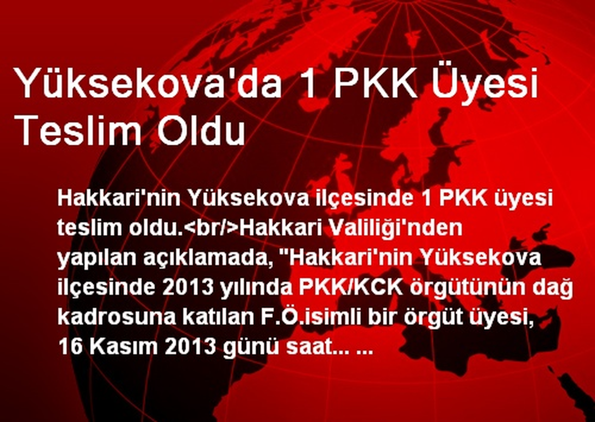 Yüksekova\'da 1 PKK Üyesi Teslim Oldu