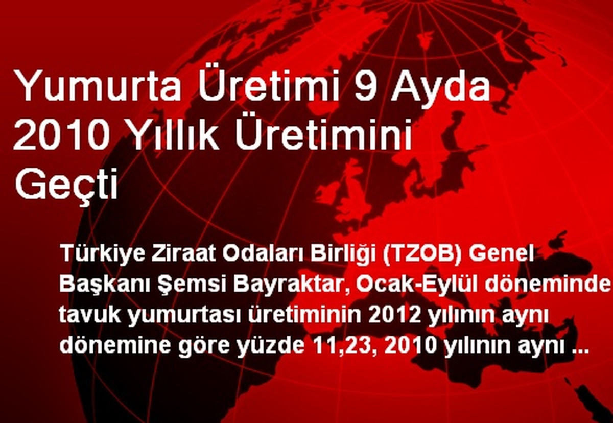 Yumurta Üretimi 9 Ayda 2010 Yıllık Üretimini Geçti