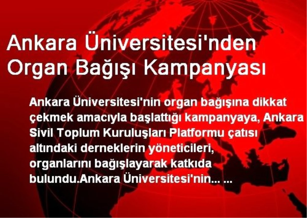 Ankara Üniversitesi\'nden Organ Bağışı Kampanyası