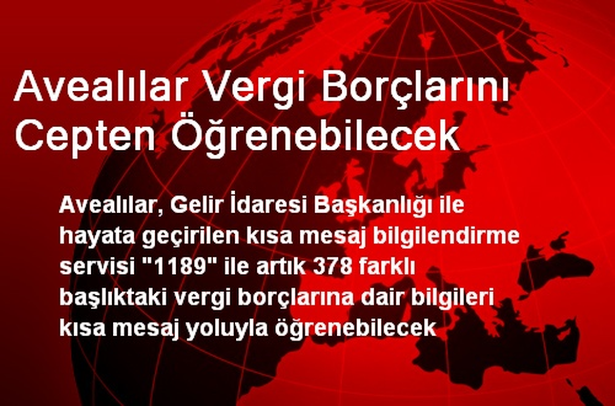 Avealılar Vergi Borçlarını Cepten Öğrenebilecek