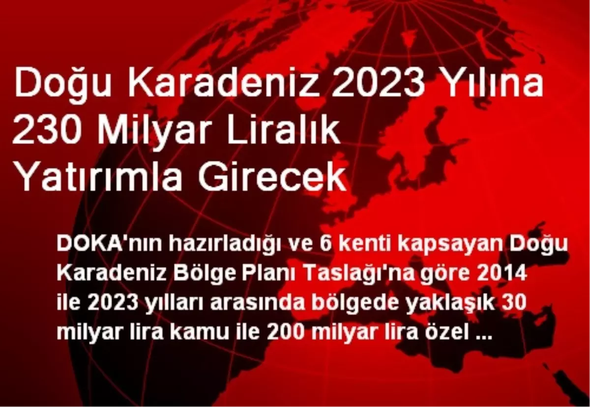 Doğu Karadeniz 2023 Yılına 230 Milyar Liralık Yatırımla Girecek