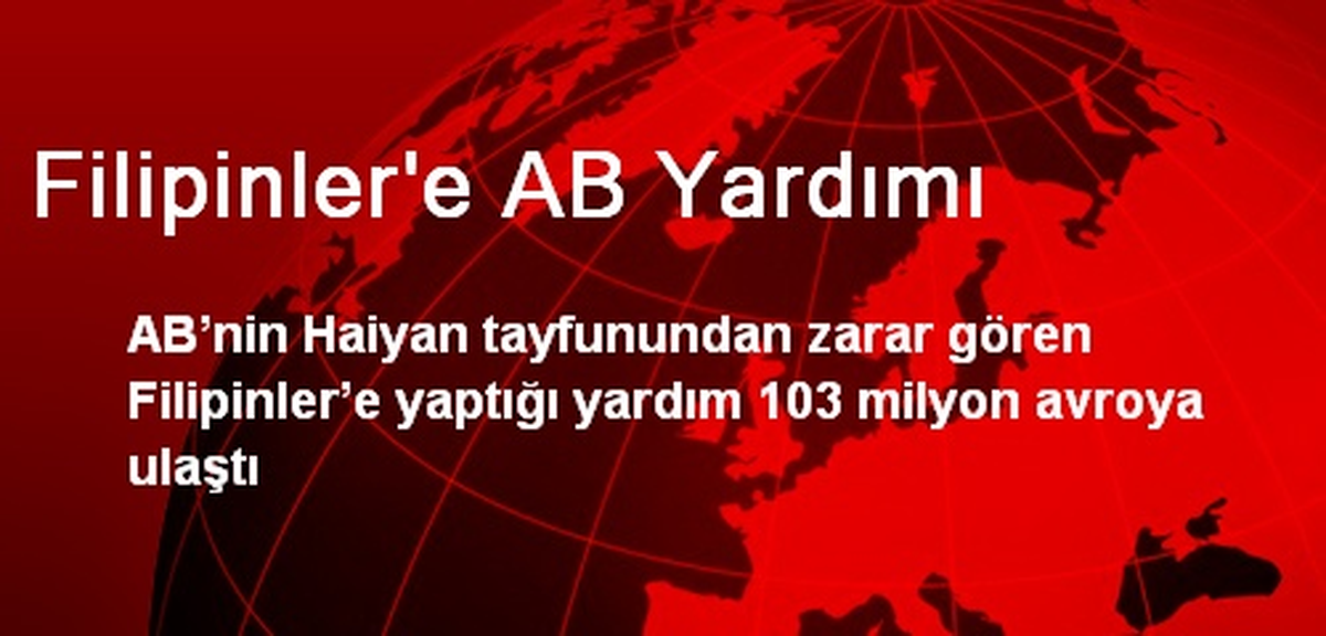 AB\'den Filipinler\'e 103 Milyon Avro Yardım