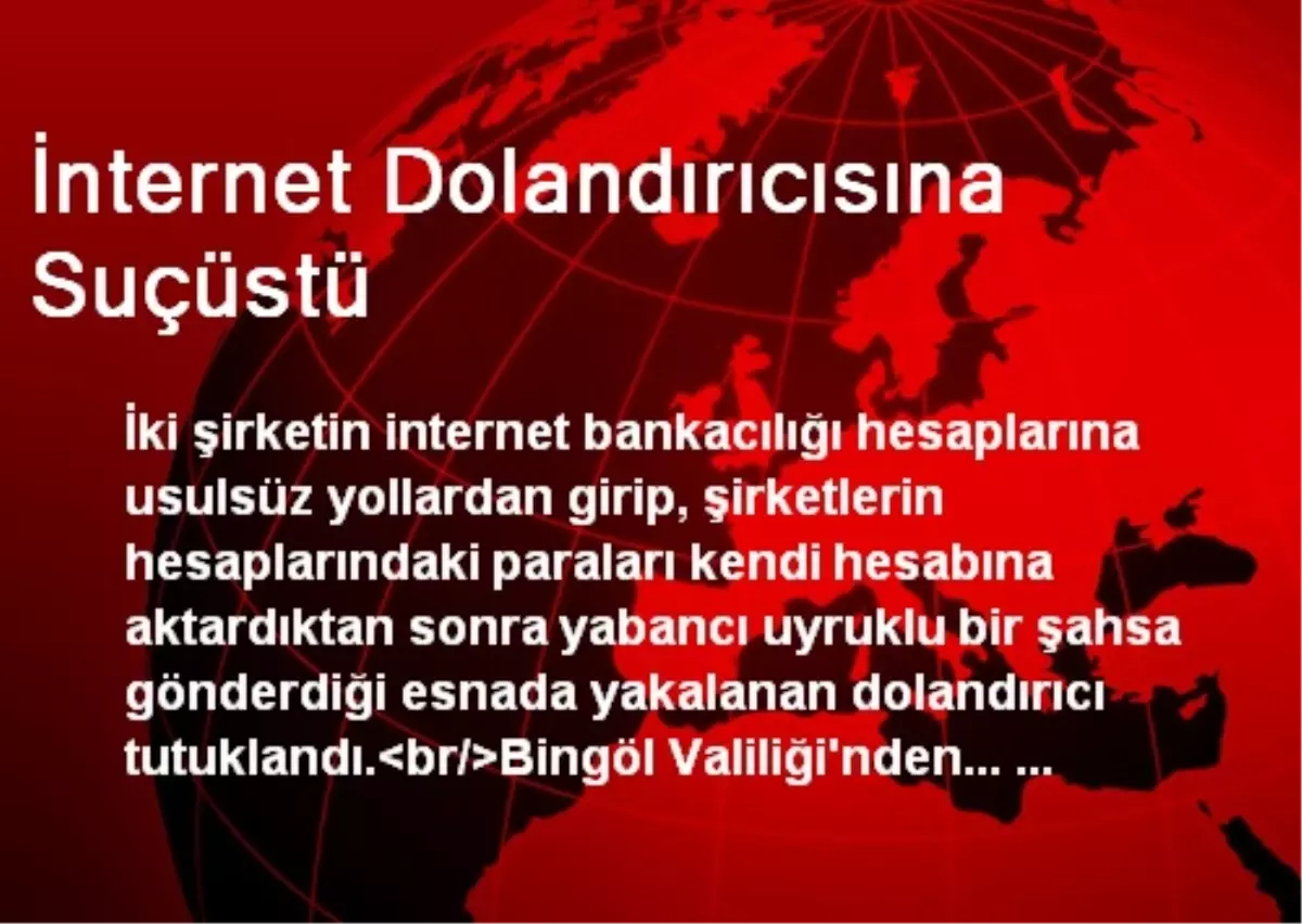 İnternet Dolandırıcısına Suçüstü