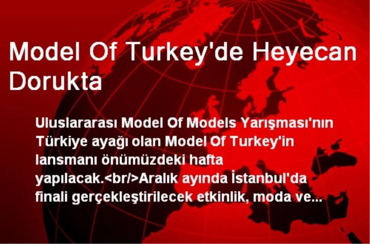 Model Of Turkey\'de Heyecan Dorukta