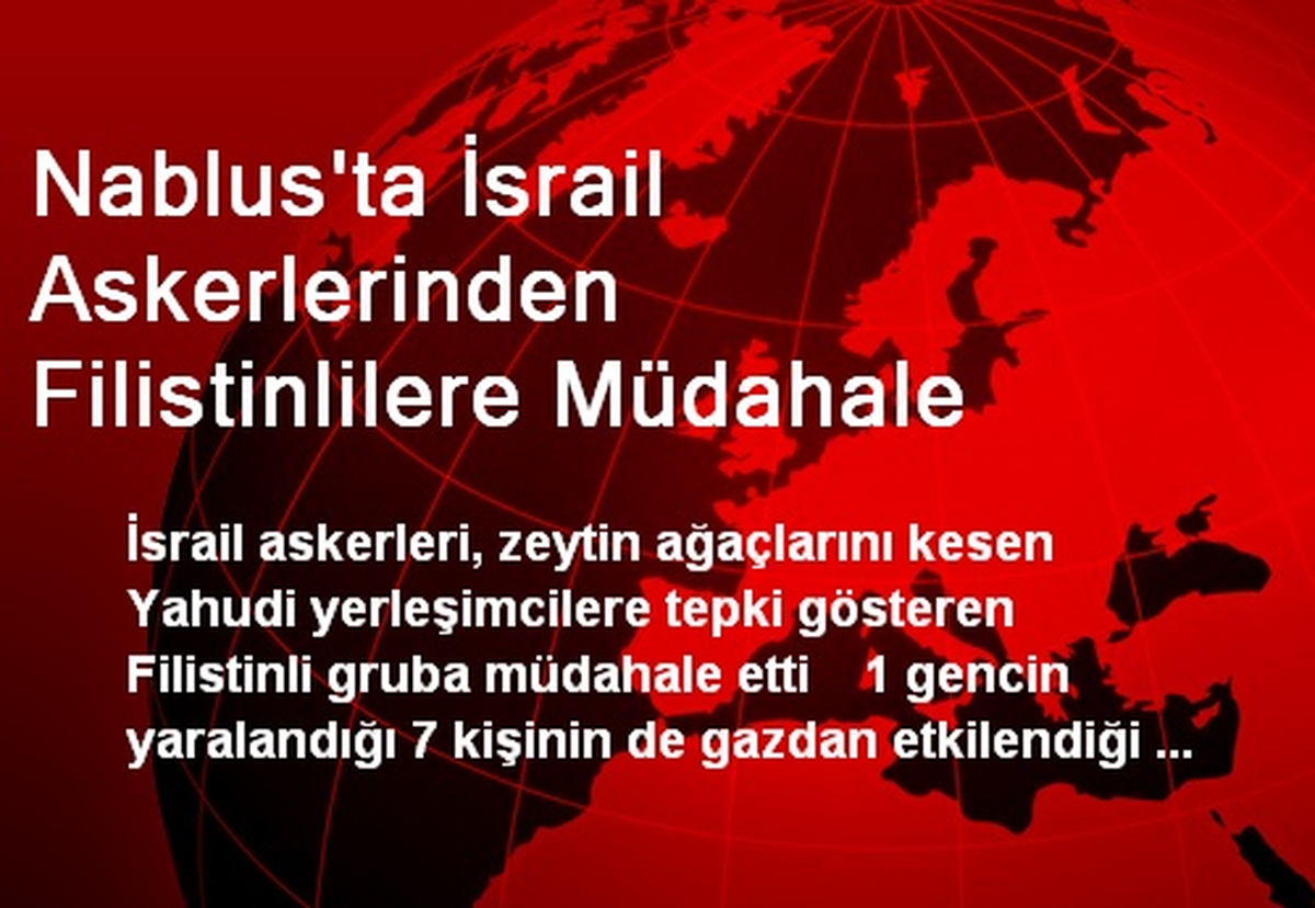 Nablus\'ta İsrail Askerlerinden Filistinlilere Müdahale