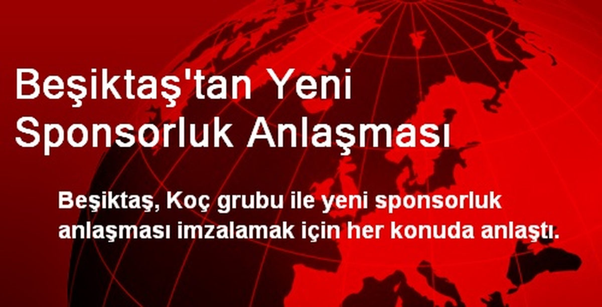 Beşiktaş\'tan Yeni Sponsorluk Anlaşması