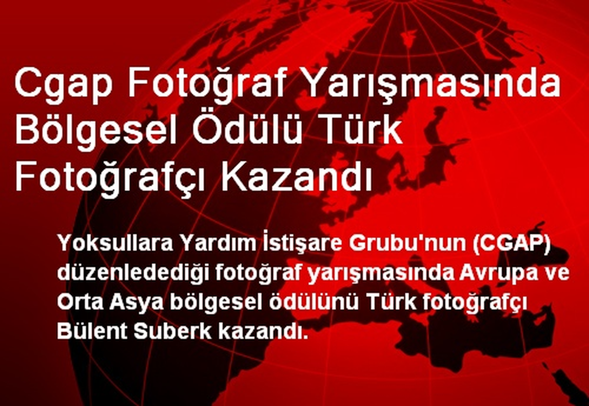 Cgap Fotoğraf Yarışmasında Bölgesel Ödülü Türk Fotoğrafçı Kazandı