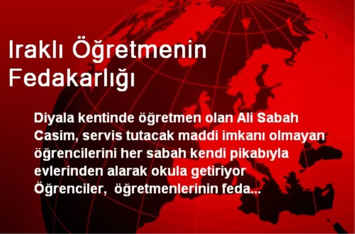 Iraklı Öğretmenin Fedakarlığı