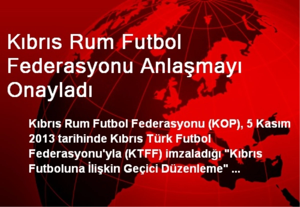 Kıbrıs Rum Futbol Federasyonu Anlaşmayı Onayladı