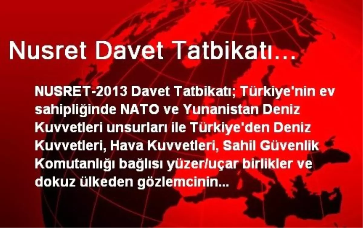 Nusret Davet Tatbikatı...