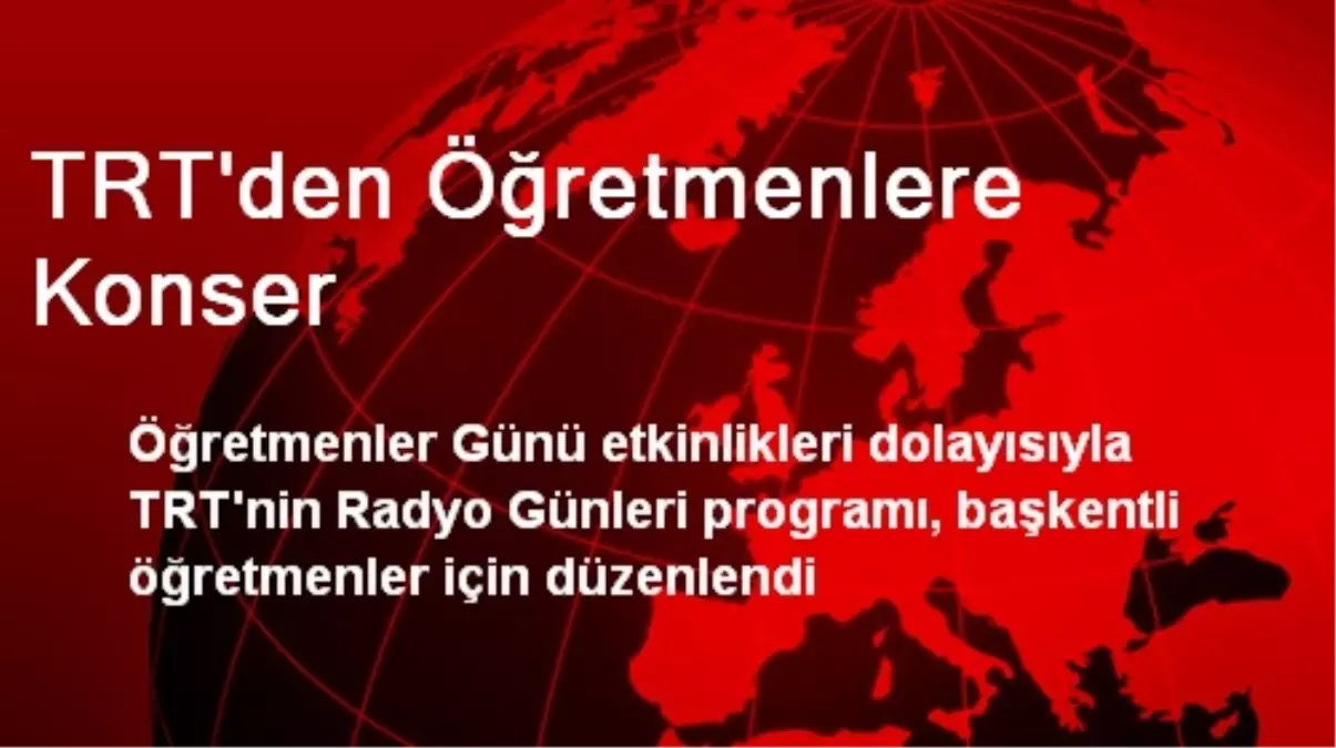 TRT\'den Öğretmenlere Konser