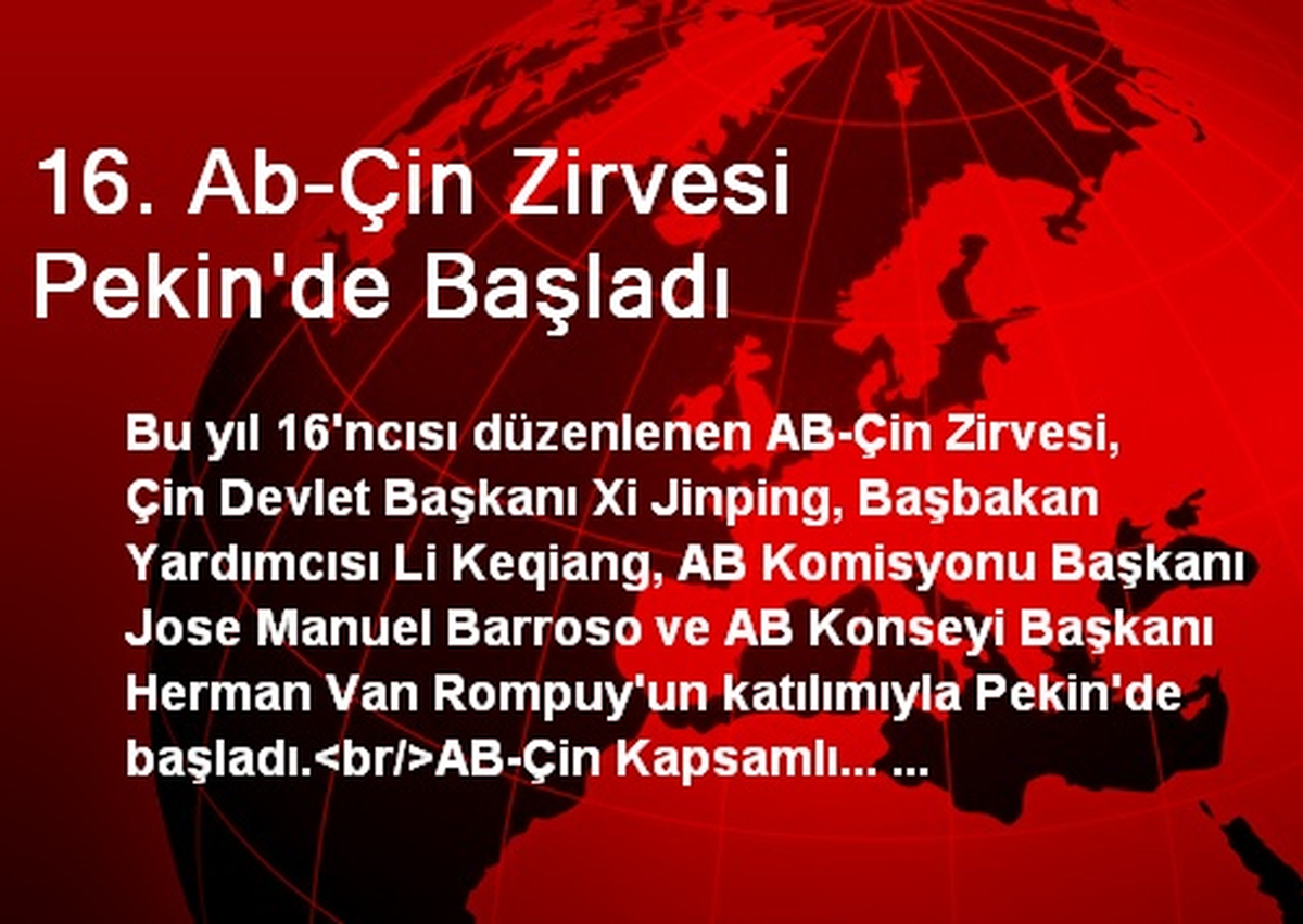 16. Ab-Çin Zirvesi Pekin\'de Başladı