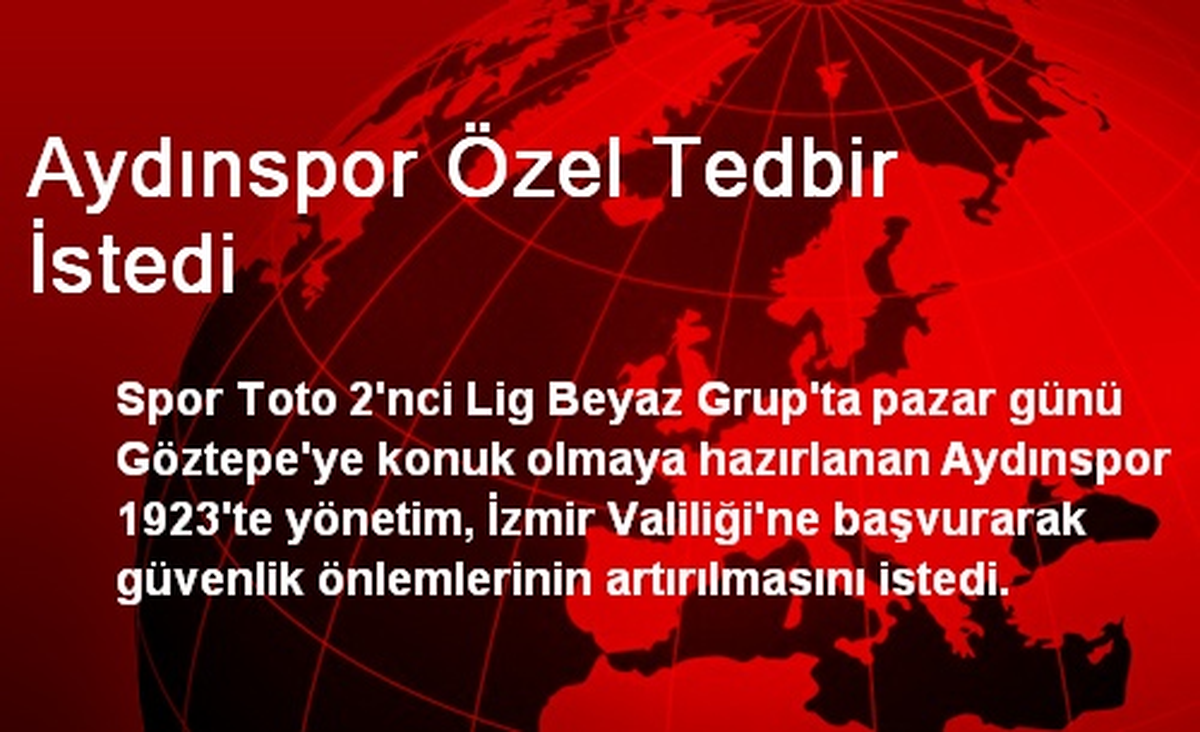 Aydınspor Özel Tedbir İstedi