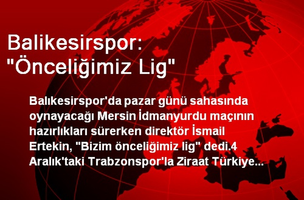 Balikesirspor: "Önceliğimiz Lig"