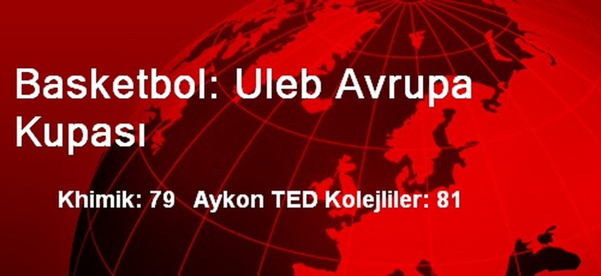 Basketbol: Uleb Avrupa Kupası