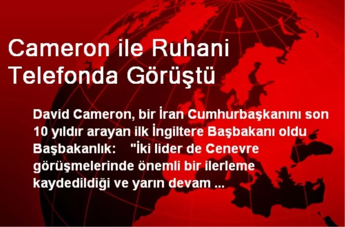 David Cameron ile Hasan Ruhani Telefonda Görüştü