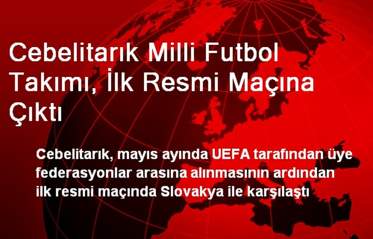 Cebelitarık Milli Futbol Takımı, İlk Resmi Maçına Çıktı