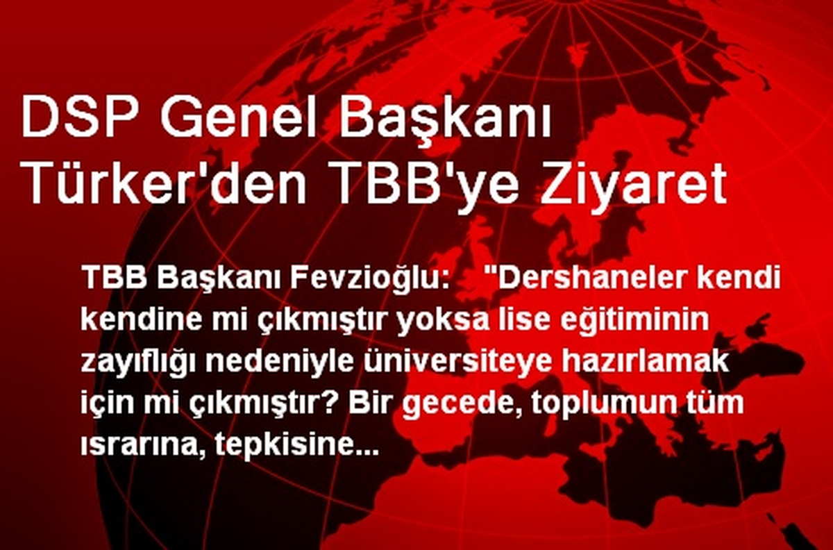DSP Genel Başkanı Türker\'den TBB\'ye Ziyaret
