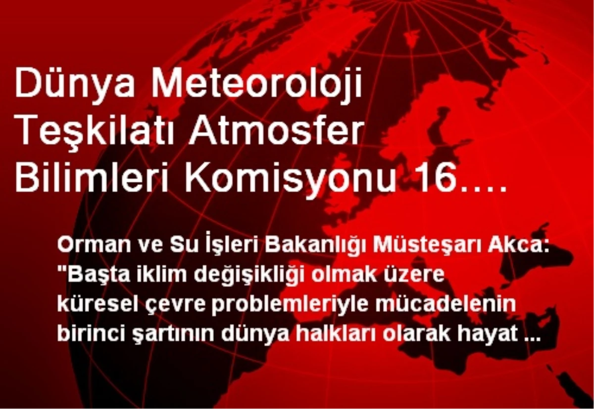 Dünya Meteoroloji Teşkilatı Atmosfer Bilimleri Komisyonu 16. Oturumu