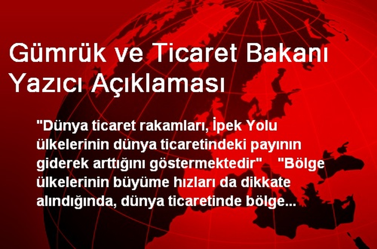 Gümrük ve Ticaret Bakanı Yazıcı Açıklaması