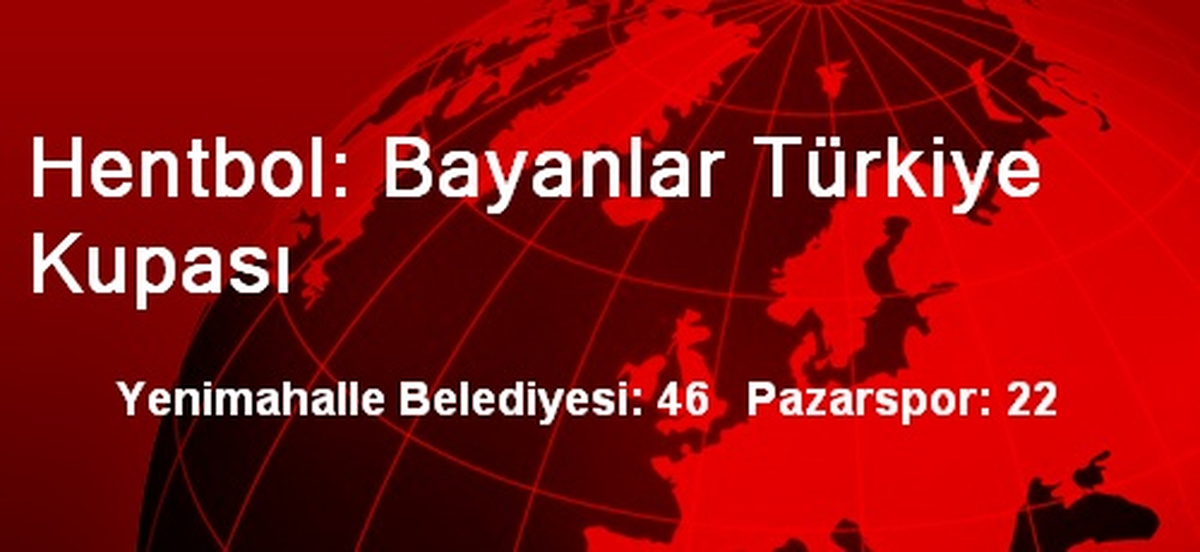 Hentbol: Bayanlar Türkiye Kupası