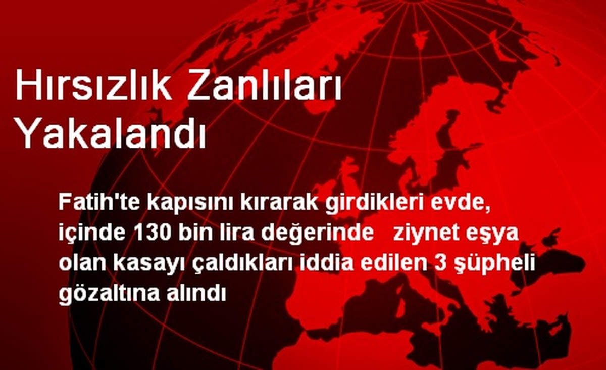Hırsızlık Zanlıları Yakalandı