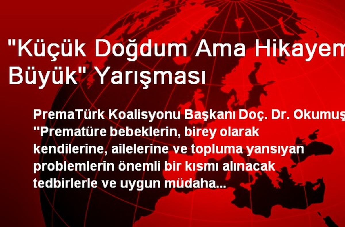 "Küçük Doğdum Ama Hikayem Büyük" Yarışması