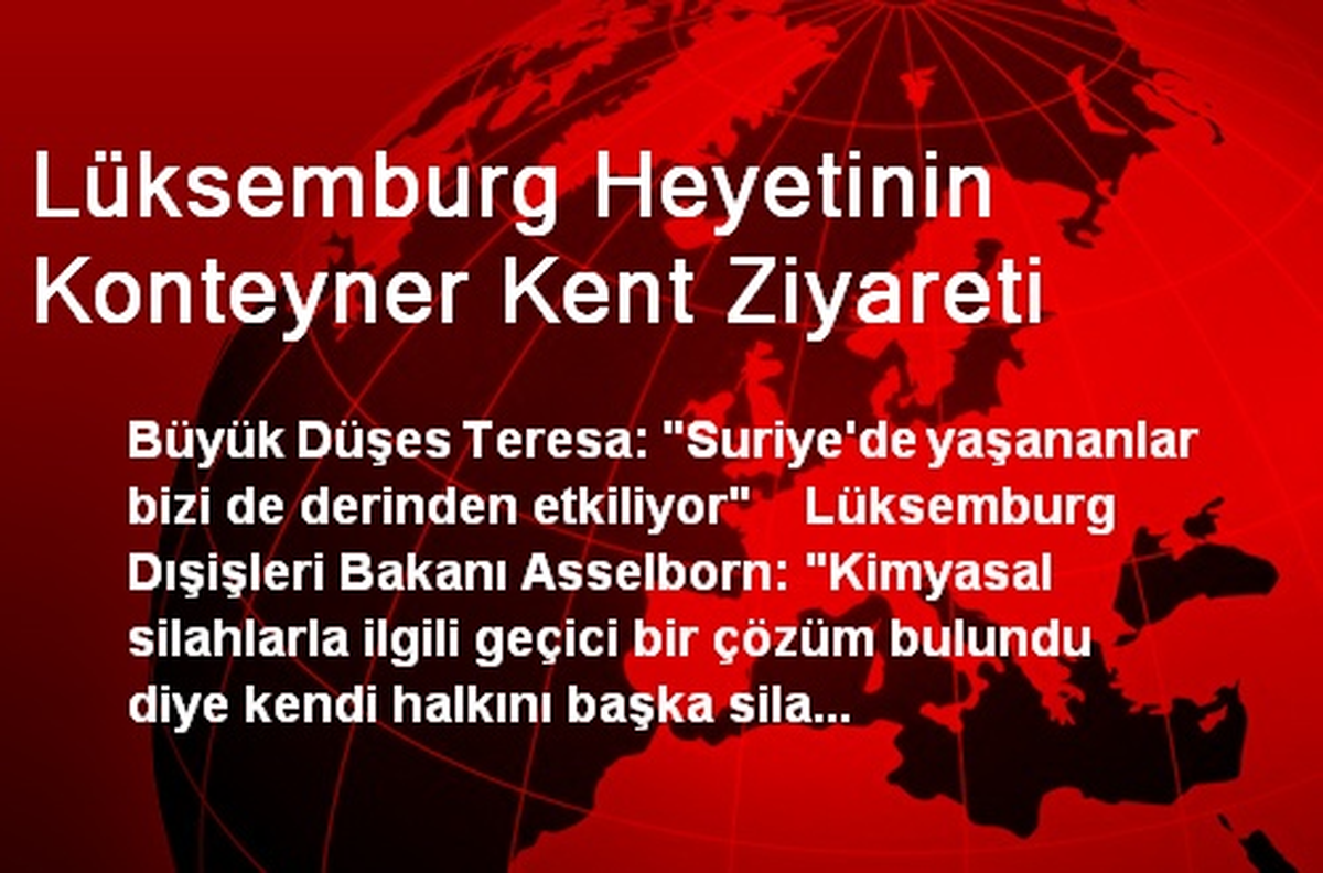 Lüksemburg Heyetinin Konteyner Kent Ziyareti