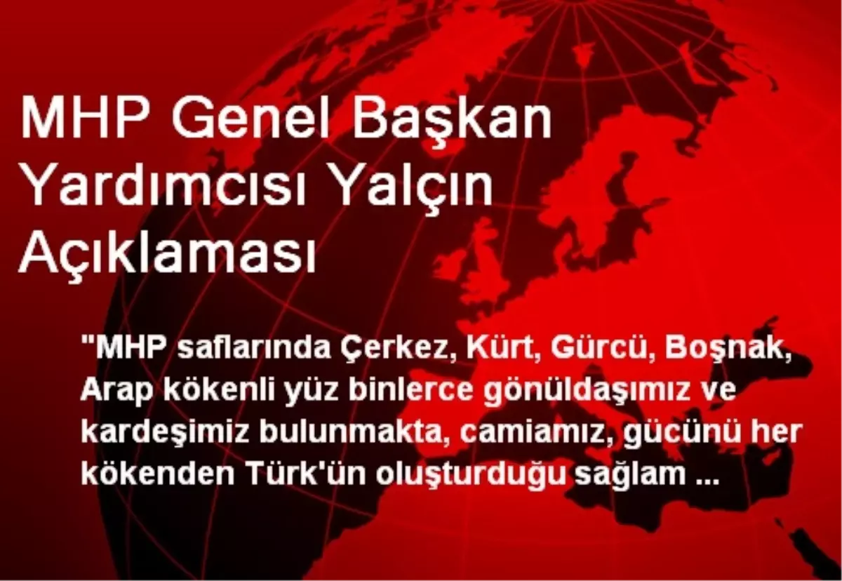 MHP Genel Başkan Yardımcısı Yalçın Açıklaması