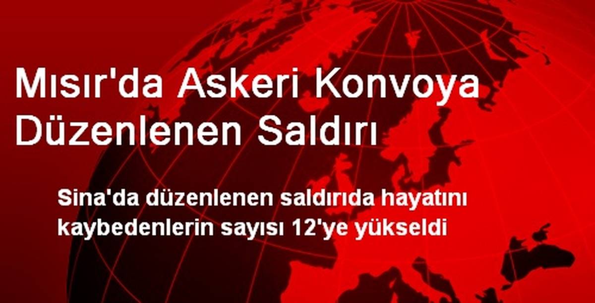Mısır\'da Askeri Konvoya Düzenlenen Saldırı