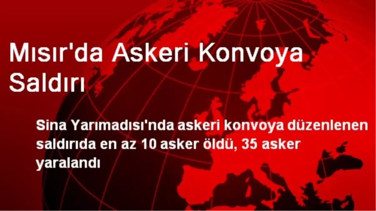 Mısır\'da Askeri Konvoya Saldırı