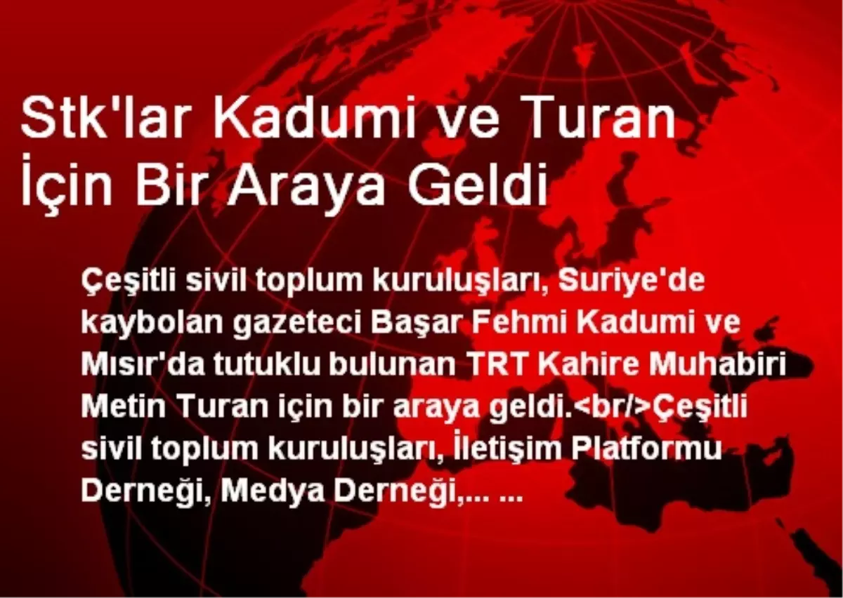 Stk\'lar Kadumi ve Turan İçin Bir Araya Geldi