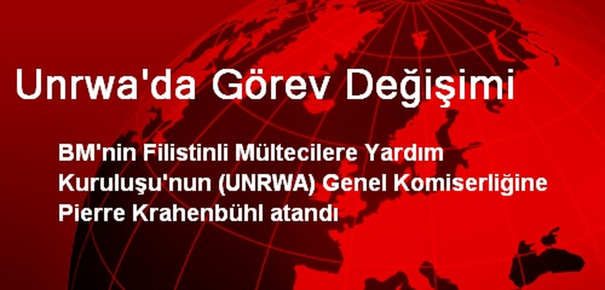 UNRWA\'nun Genel Komiserliğine Pierre Krahenbühl Atandı