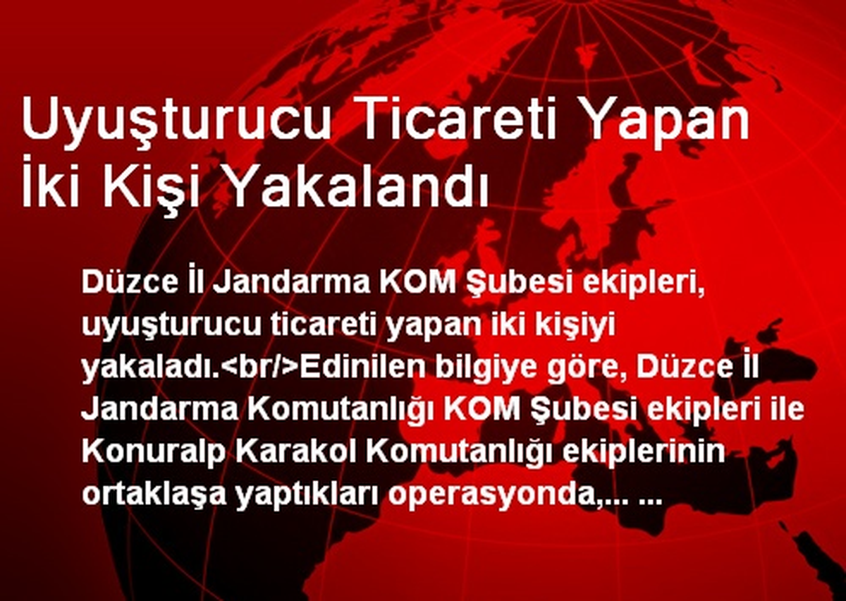 Uyuşturucu Ticareti Yapan İki Kişi Yakalandı