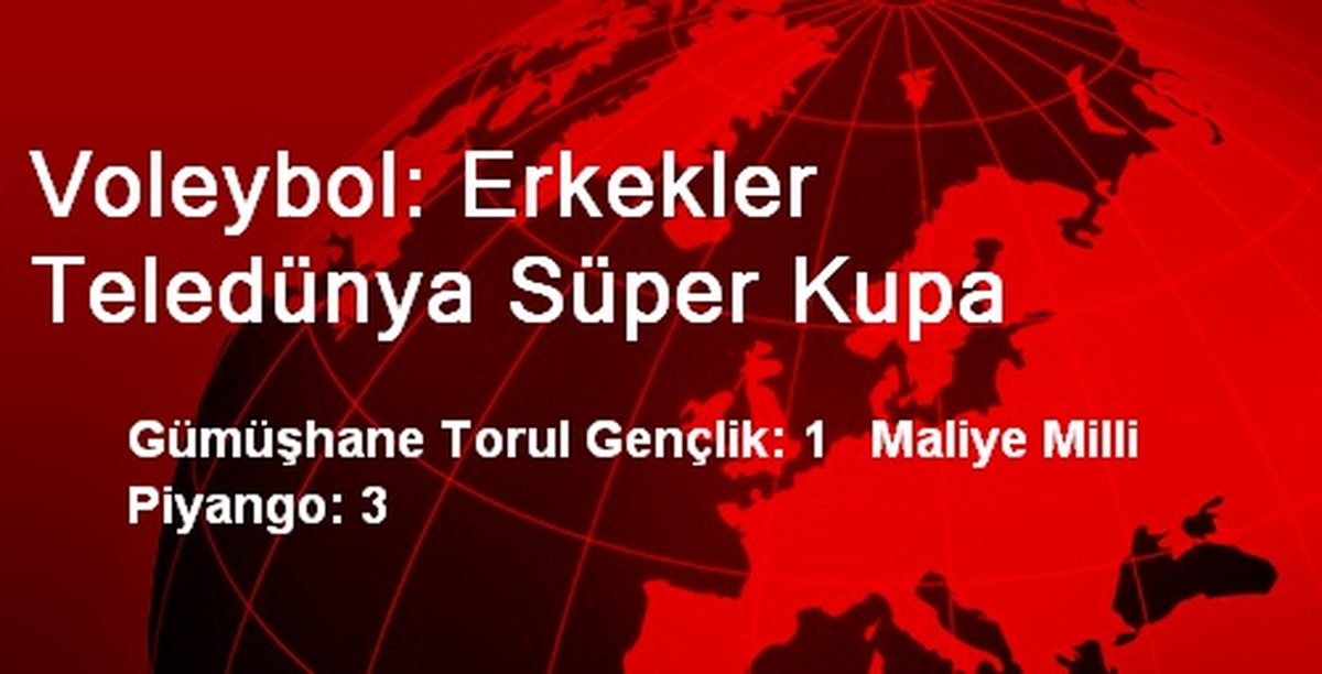 Voleybol: Erkekler Teledünya Süper Kupa