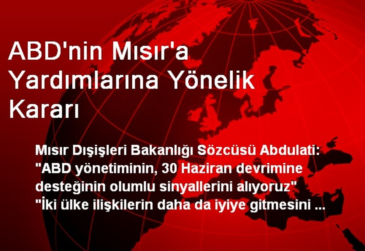 ABD\'nin Mısır\'a Yardımlarına Yönelik Kararı