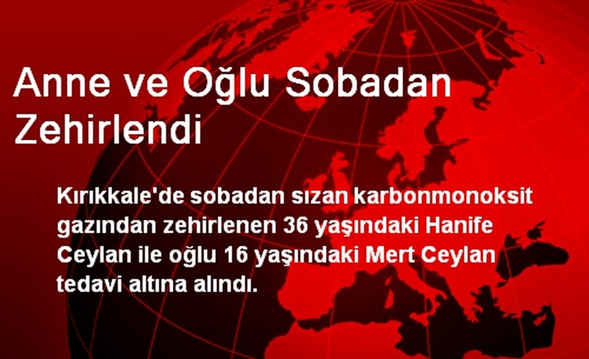 Anne ve Oğlu Sobadan Zehirlendi