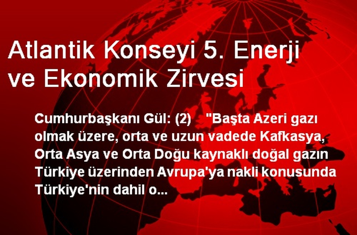 Atlantik Konseyi 5. Enerji ve Ekonomik Zirvesi