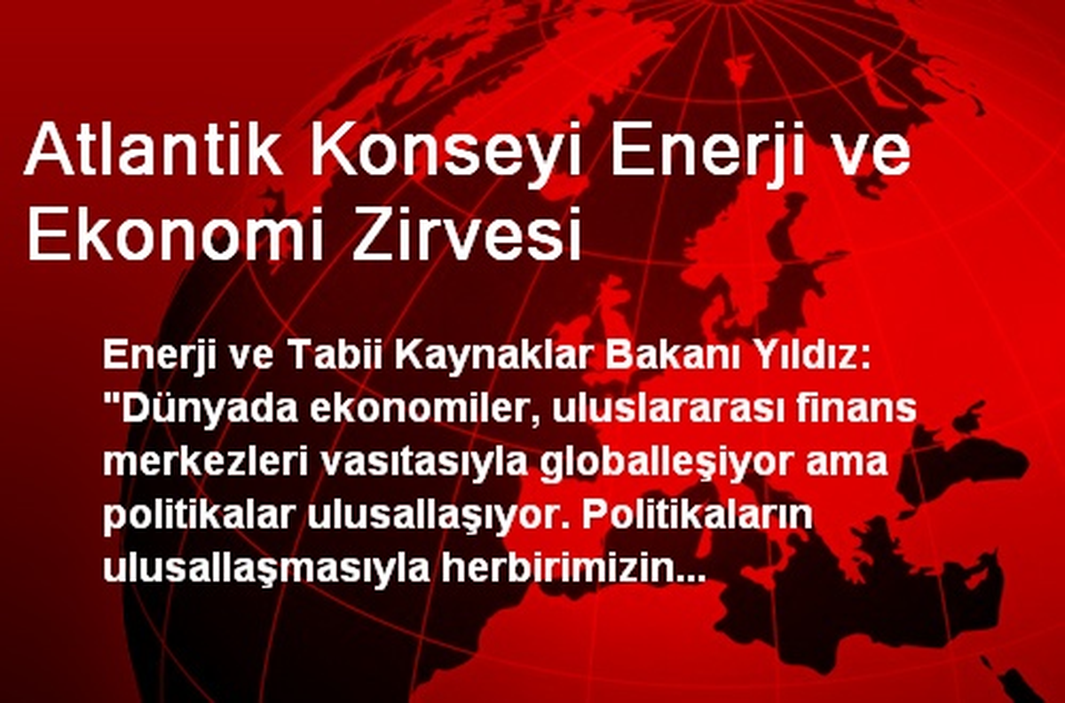 Atlantik Konseyi Enerji ve Ekonomi Zirvesi