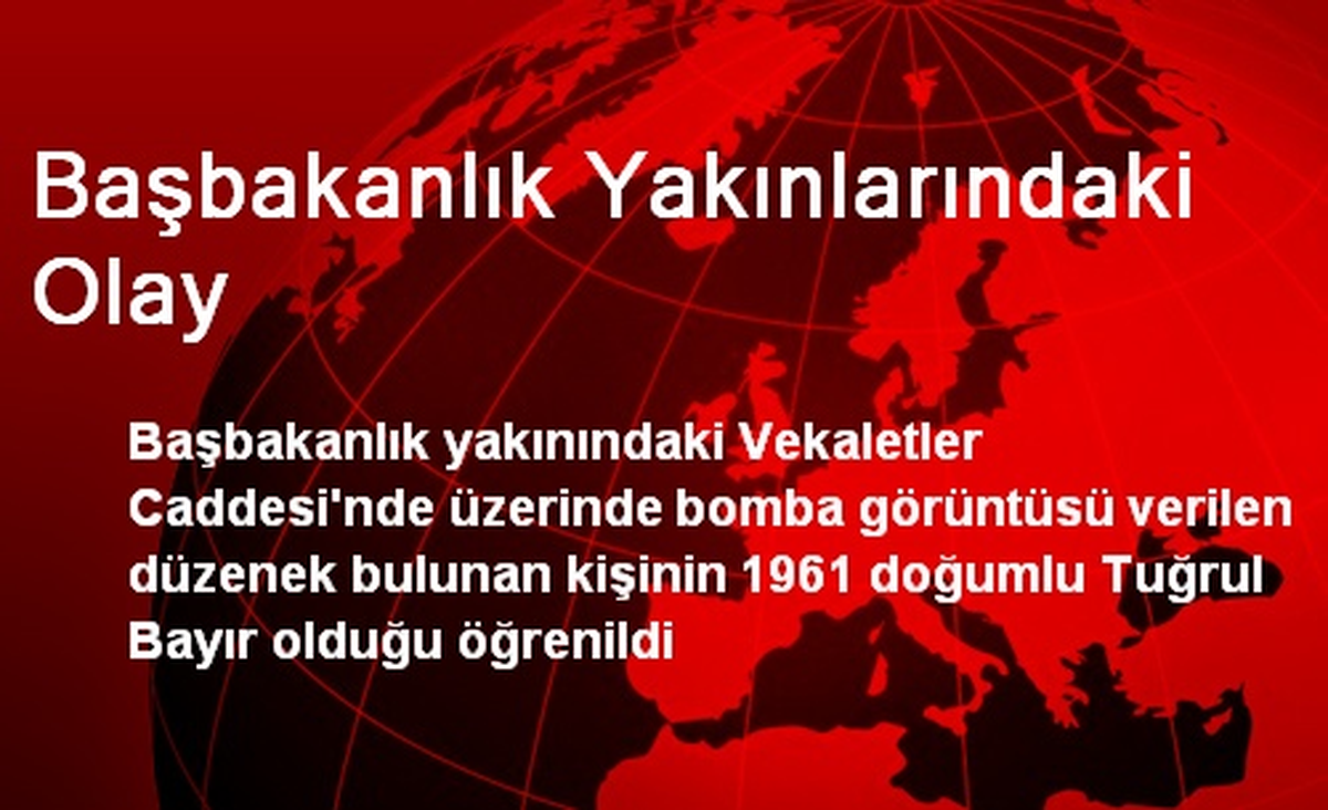 Başbakanlık Yakınlarındaki Olay