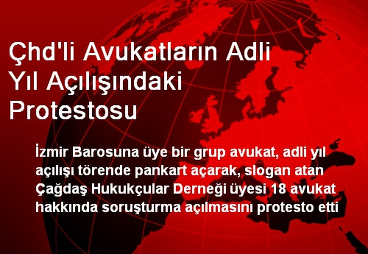 Çhd\'li Avukatların Adli Yıl Açılışındaki Protestosu
