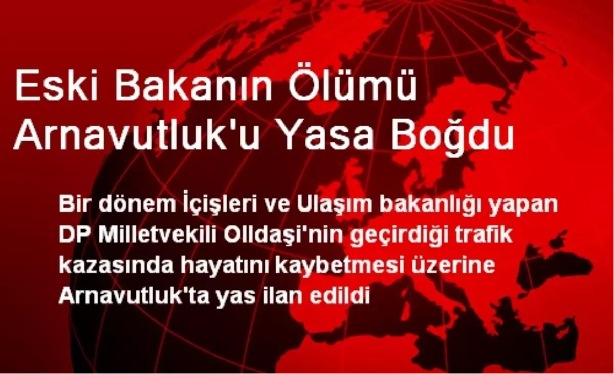 Eski Bakanın Ölümü Arnavutluk\'u Yasa Boğdu