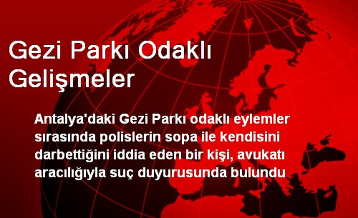 Gezi Parkı Odaklı Gelişmeler