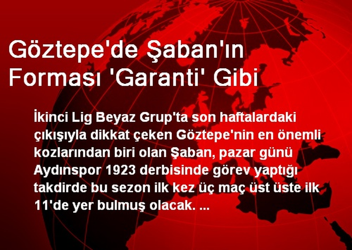 Göztepe\'de Şaban\'ın Forması \'Garanti\' Gibi